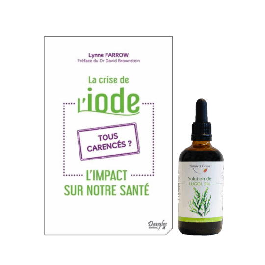 Solution de Lugol 5% et le livre la Crise de l'iode